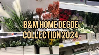 B&M home Decor Collection 2024 || Whats new In B&M //b&m home bargains haul