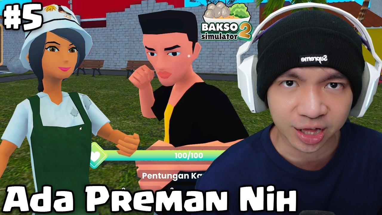 Preman Baru Berdatangan - Bakso Simulator 2 Part 5