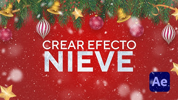 ❄ COMO HACER EFECTO NIEVE en AFTER EFFECTS