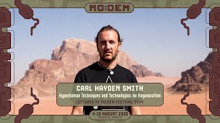 Hyperhuman Techniques and Technologies for Regeneration — with Carl Hayden Smith