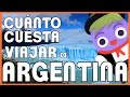 VIAJAR A ARGENTINA 2021 💸 ¿Cuanto cuesta VIAJAR A ARGENTINA?