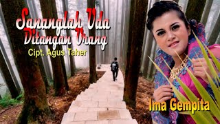 LAGU TERBAIK AGUS TAHER||SANANGLAH UDA DITANGAN URANG||IMA G