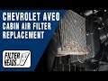 How to Replace Cabin Air Filter Chevrolet Aveo