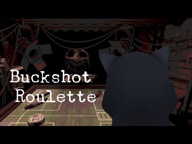 【ゲーム実況】命がけのギリギリ限界ギャンブル　【Buckshot Roulette】