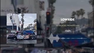 DJ XBOX360, PHONKMESSIAH - LOWRIDE
