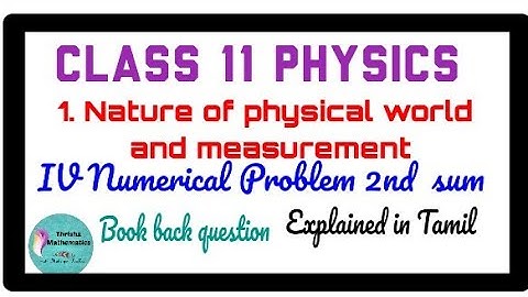 Class11 physics || Unit 1 ~ Nature of Physical World and Measurement || Numerical Problem- sum 2 ||