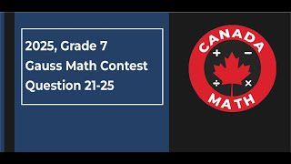 2025 Gauss Math Contest (Grade 7) | Full Solutions (Questions 1–25)