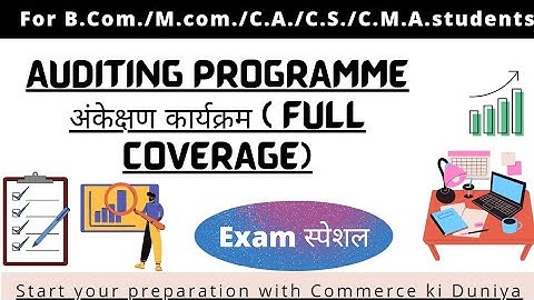 Auditing Programme Full Coverage || जानिए अंकेक्षण कार्यक्रम || hinglish #mjpru #ccsu #du