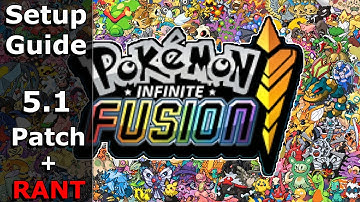 Pokémon Infinite Fusion Patch 5.1 Guide + RANT