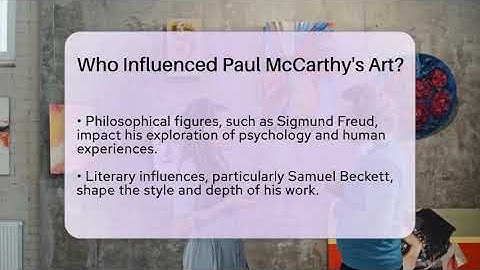 Who Influenced Paul McCarthy