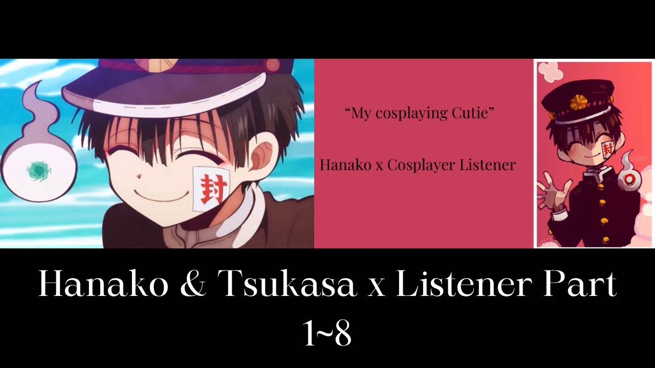 Hanako & Tsukasa x Listener [Part 1-8] (2023)