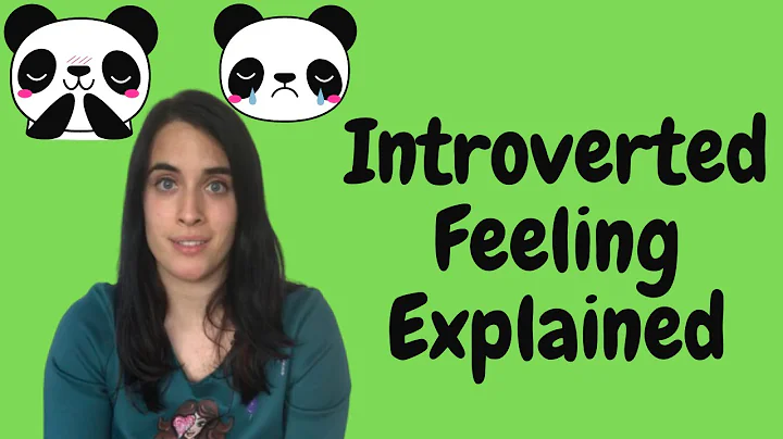 INTROVERTED FEELING EXPLAINED: 8 POSITIONS
