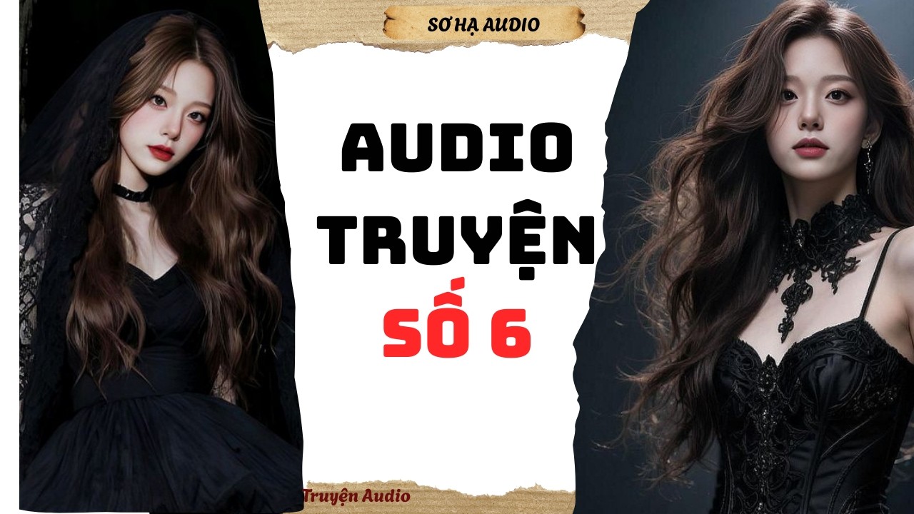 [Truyện audio] [FULL] || TOP 10 TRUYỆN AUDIO HAY NHẤT 2026 🍋 #audiotruyen #truyenaudio #audio