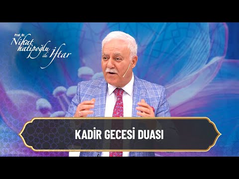 Kadir gecesi özel duası - Nihat Hatipoğlu ile Kadir Gecesi Özel