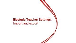 Electude teacher settings import export