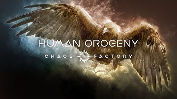 Chaos Factory - Human Orogeny (Official Lyric Video)