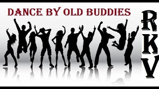 Beautiful Dance By Old Buddies || Come and Dance || No Reason of  Happiness and Love || Old is Gold