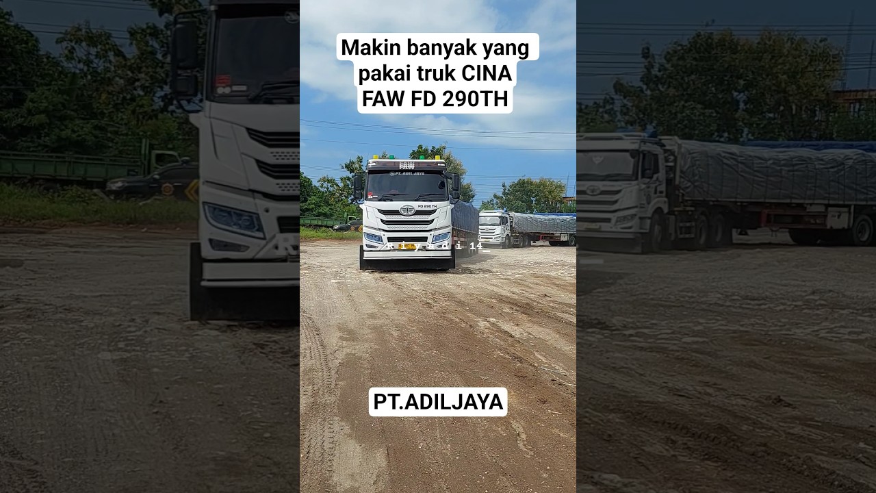 Makin laris maniss, truk cina FAW FD 290TH PT.ADILJAYA