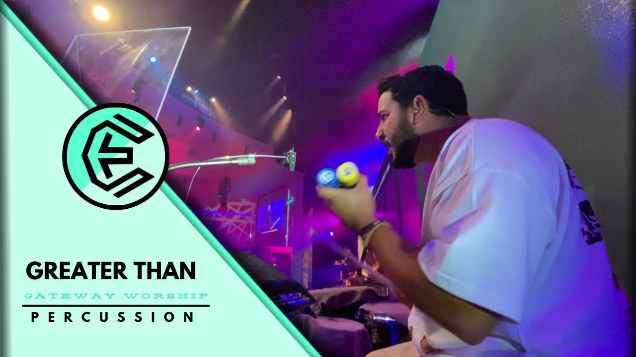 Greater Than | Percussion | Gateway Worship