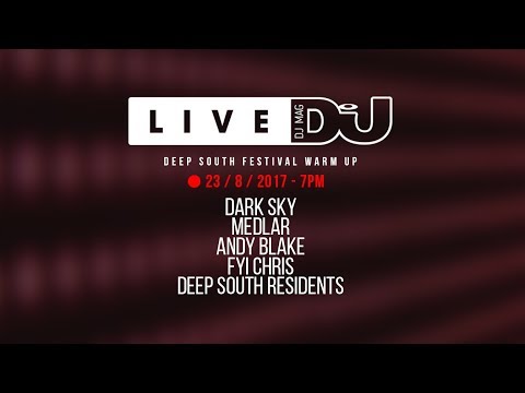 DJ Mag Live present Deep South Festival Warm Up