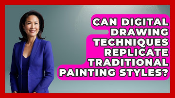 Can Digital Drawing Techniques Replicate Traditional Painting Styles? | The Virtual Art Desk News