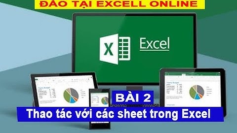 Hướng dẫn Excel toàn tập - Bài 2