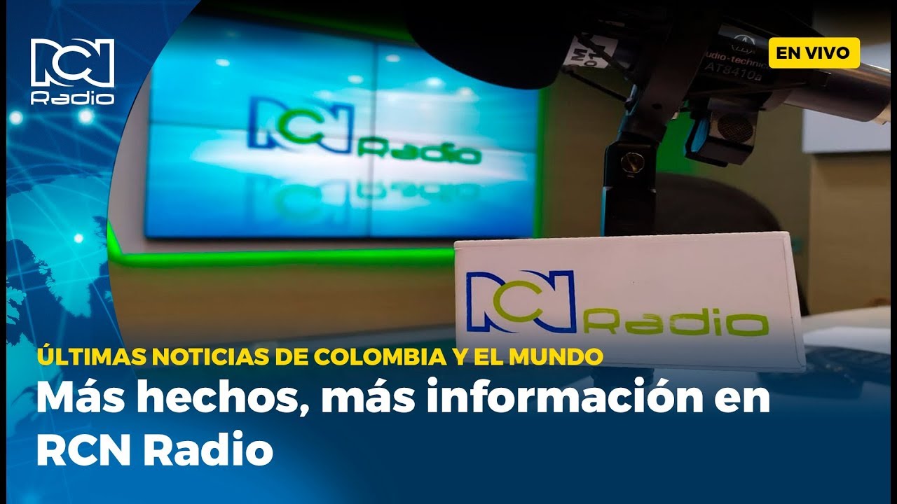 Noticias RCN Radio EN VIVO - 07/10/2019 - YouTube