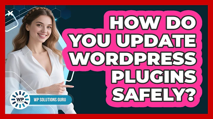 How Do You Update WordPress Plugins Safely? - WP Solutions Guru