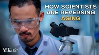 How Scientists Are Reversing Aging