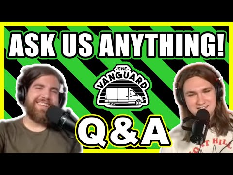 The Vanguard Live Q&A - ASK US ANYTHING!