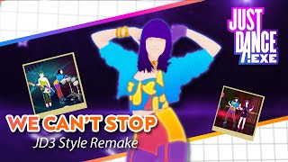 We Can't Stop - Remake (JD3 Style) | Just Dance.EXE | MEGASTAR