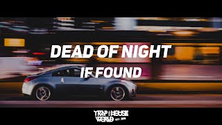 if found - Dead of Night