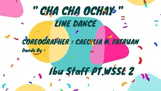 CHA CHA  OCHAY // LINE  DANCE  // BEGINNER LEVEL // Choreo  CAECILIA  M FATRUAN