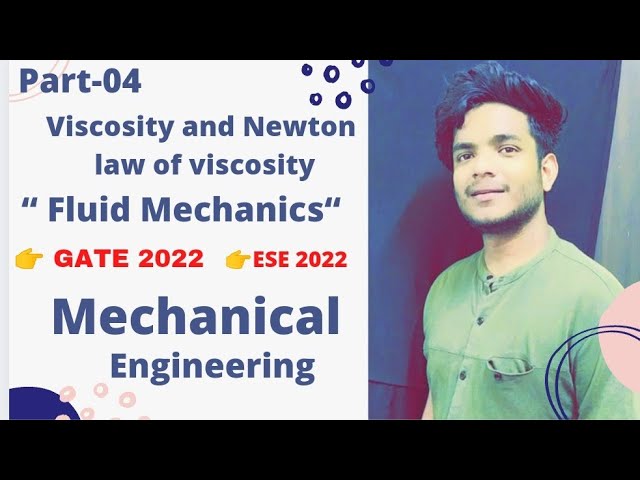 Fluid mechanics-04 ll viscosity and  Newton law of viscosity ll GATE ESE 2022 ll