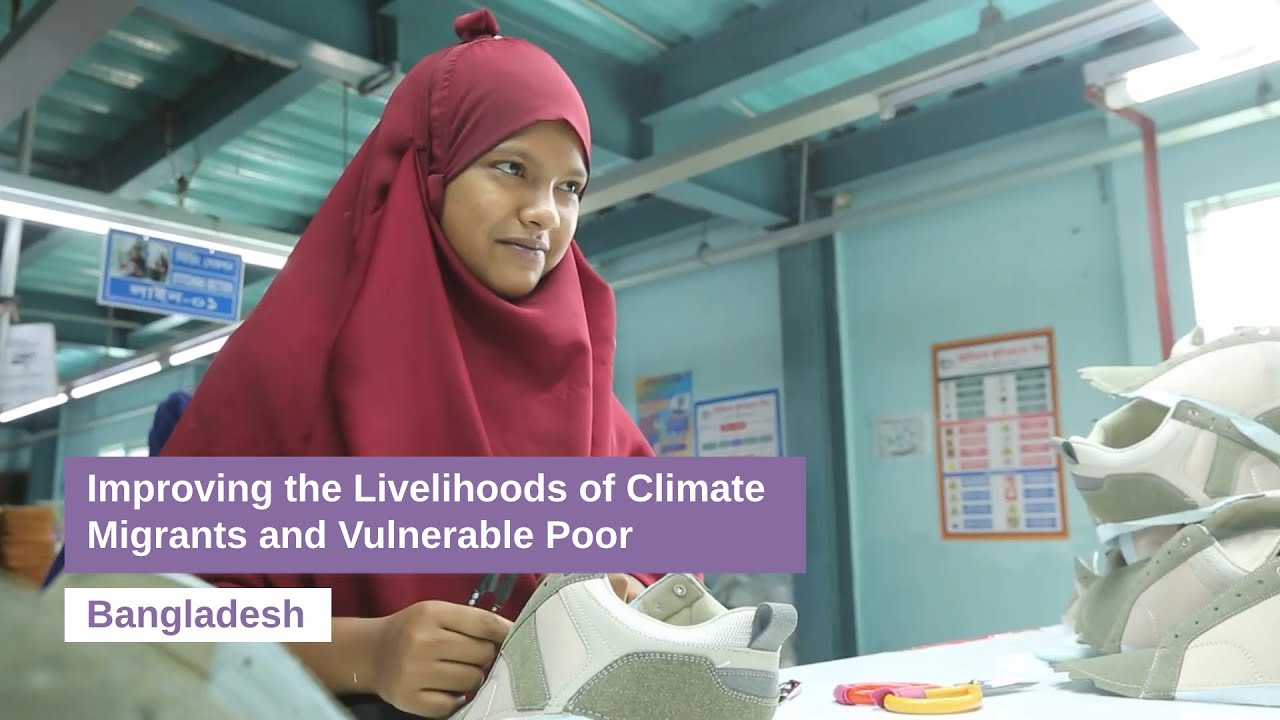 Improving the Livelihoods of Climate Migrants and Vulnerable Poor in Bangladesh