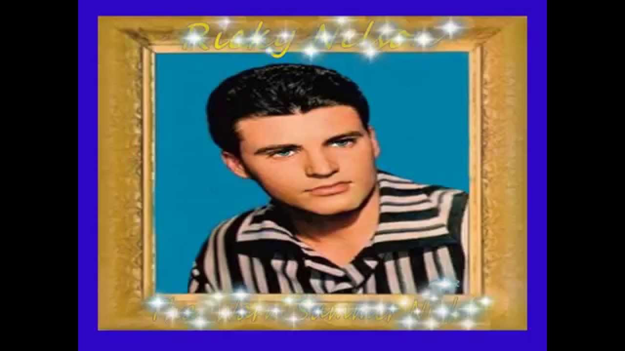 Ricky Nelson - That Warm Summer Night