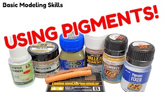 Using pigments! Basic Modeling Skills