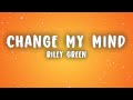 Riley Green Change My Mind Lyrics