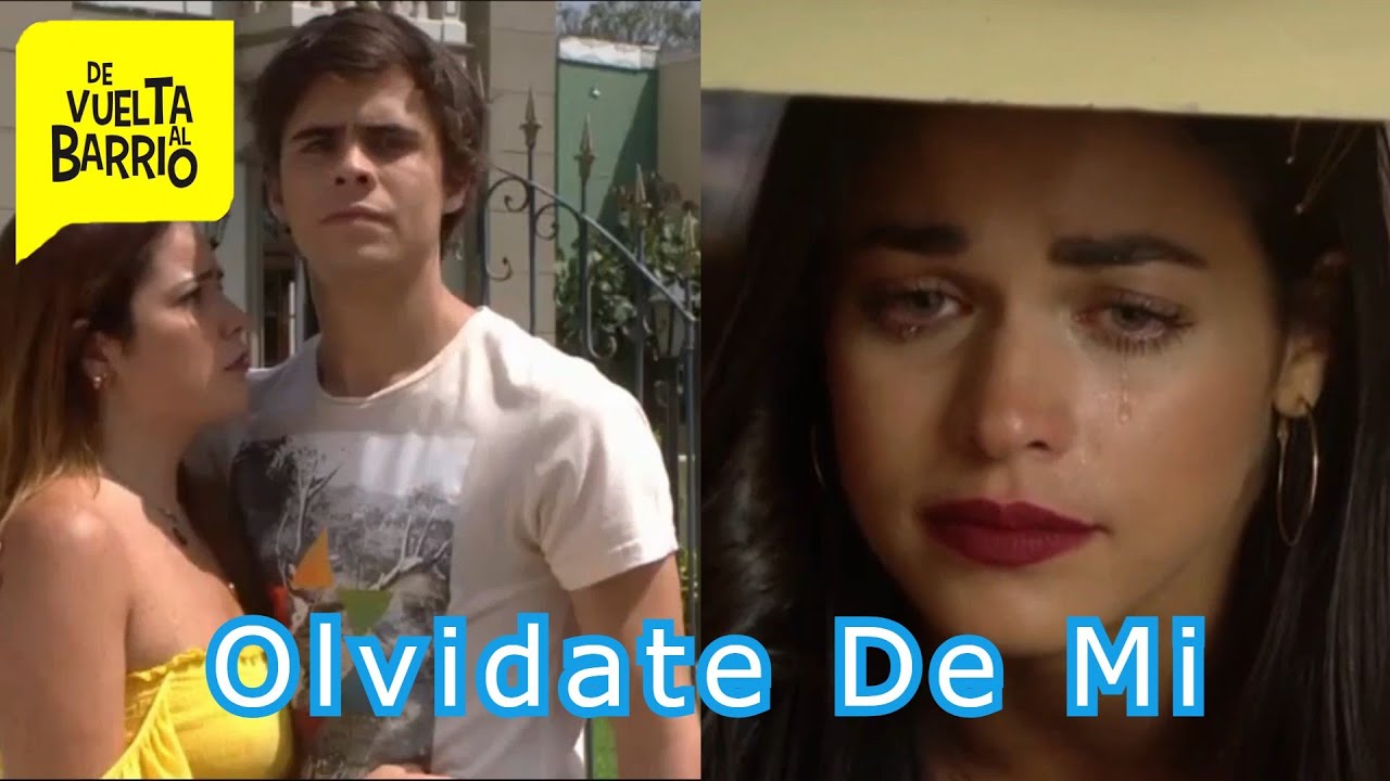 Olvidate De Mi Eka Briones Canción Sara Y Julio De Vuelta Al Barrio 4TA