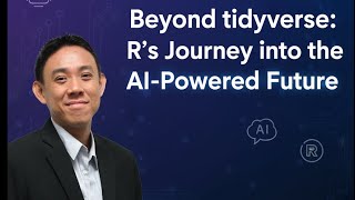 Celebrity Keynote Summary – “Beyond tidyverse: R’s Journey into the AI-Powered Future” Wealth