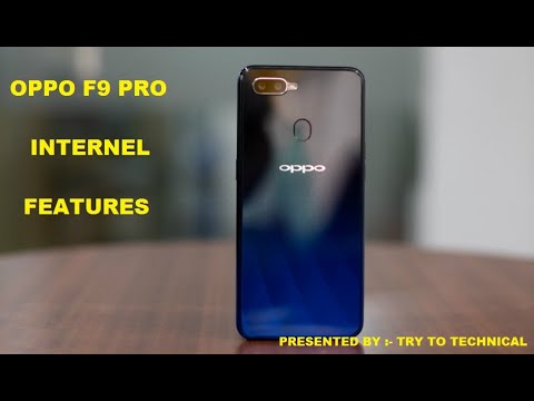 Newly lauchned OPPO F9 Pro Internel Features 