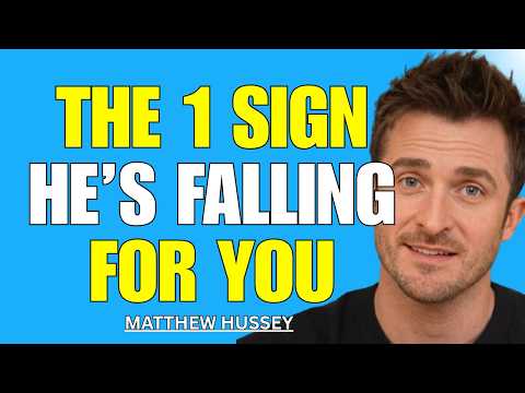 The #1 Hidden Sign He’s Falling for You  (What Most Women Miss) | Matthew Hussey