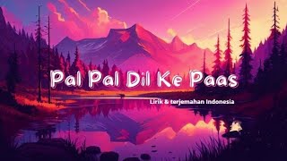 Pal Pal Dil Ki Paas  Palak Mucchal  Pal Pal Dil Ki Paas 2019  Lirik U0026 Terjemahan