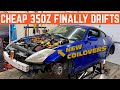 I FINALLY Drifted My DIRT CHEAP Nissan 350z *Coilover Install*