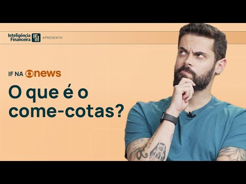 Come-cotas: como funciona e que impacto tem nos seus investimentos? | Inteligência Financeira