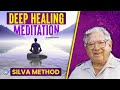 Deep healing meditation  relaxing meditation  silva method guided meditation technique