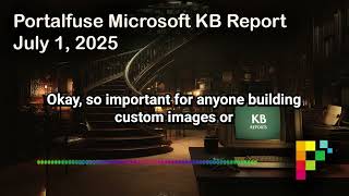 July 2025 Windows Update Deep Dive: AI, 24H2 & Critical Fixes