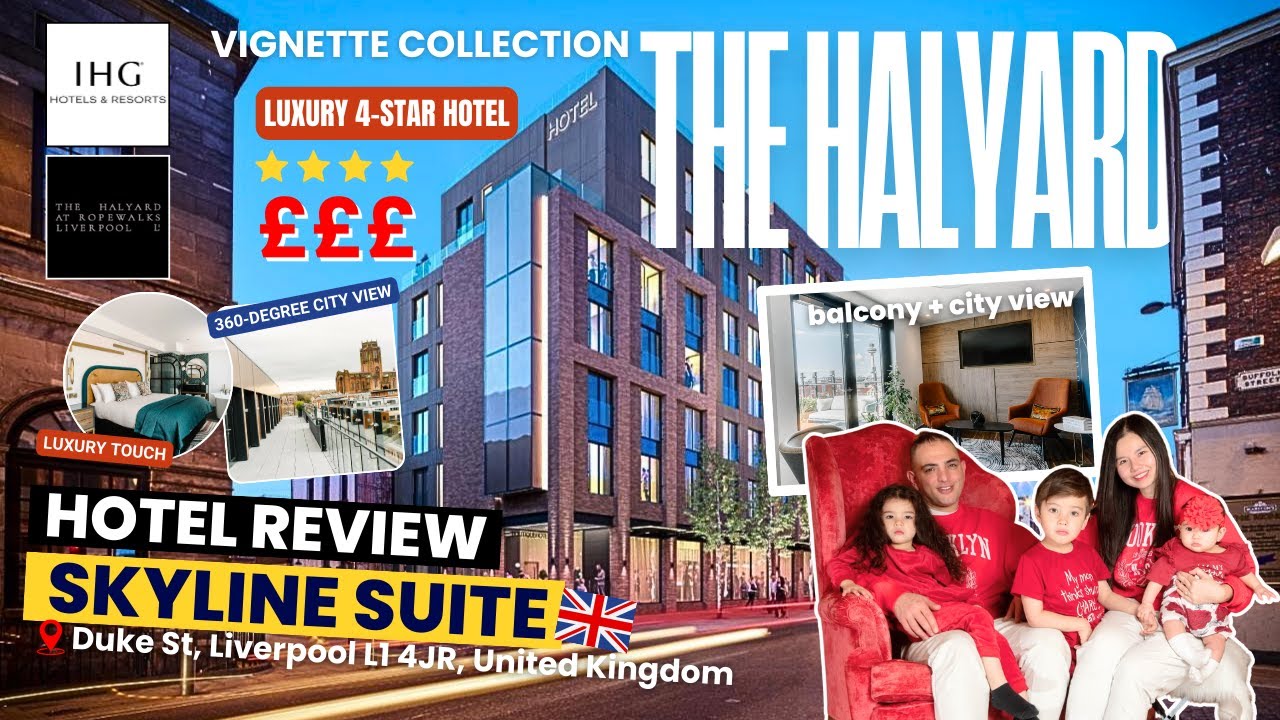 🇬🇧IHG THE HALYARD LIVERPOOL Review: Luxury Suite with 360-Degree City View & Balcony Tour