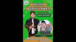 DEPOK BERSHOLAWAT BERSAMA GUS AHMAD MUDZAKI MABRUR DALAM RANGKA WALIMATUL KHITAN ALFIAN NUR RIZQI