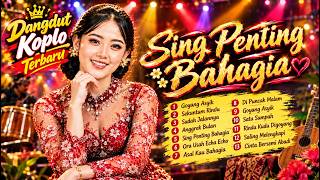 ✨ DANGDUT KOPLO TERBARU 2026 | Sing Penting Bahagia - Ma Du Dang 💃🎤 (Paling Enak Didengar!)